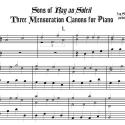 Sons of <i>Ray au Soleil</i>: Three Mensuration Canons for Piano